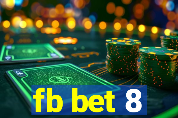 fb bet 8